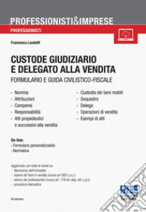 Custode giudiziario e delegato alla vendita libro di Landolfi Francesco