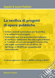 La verifica di progetti di opere pubbliche libro di Capolla Massimo