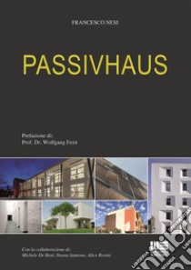 Passivhaus libro di Nesi Francesco