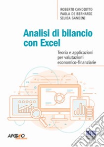 Analisi di bilancio con Excel libro di Candiotto Roberto; De Bernardi Paola; Gandini Silvia