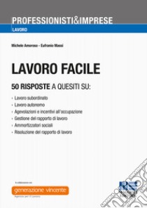 Lavoro facile libro di Amoroso Michele; Massi Eufranio