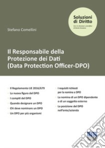 Il responsabile della protezione dei dati (Data Protection Officer-DPO) libro di Comellini Stefano