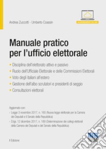 Manuale pratico per l'ufficio elettorale. Con aggiornamento online libro di Zuccotti Andrea; Coassin Umberto