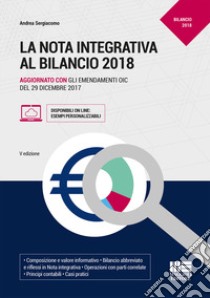 La nota integrativa al bilancio. Con CD-ROM libro di Sergiacomo Andrea