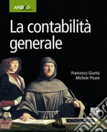 La contabilità generale libro di Giunta Francesco; Pisani Michele