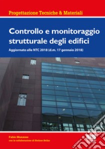 Controllo e monitoraggio strutturale degli edifici libro di Manzone Fabio