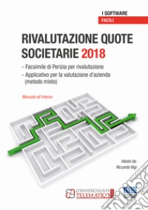 Rivalutazione quote societarie 2018 libro di Bigi Riccardo