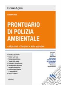 Prontuario di polizia ambientale libro di Noè Gaetano