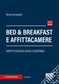 Bed & breakfast e affittacamere libro di Santangelo Nicola