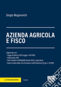 Azienda agricola e fisco libro di Mogorovich Sergio