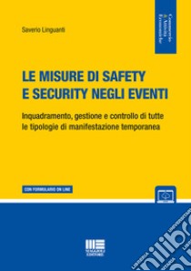 Le misure di safety e security negli eventi libro di Linguanti Saverio