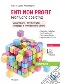 Enti non profit. Prontuario operativo. Con Contenuto digitale per accesso on line libro di De Stefanis Cinzia; Quercia Antonio