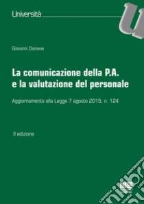 La comunicazione della P.A. e la valutazione del personale libro di Dainese Giovanni