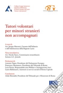 Tutori volontari per minori stranieri non accompagnati libro di Marzetti J. (cur.)