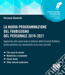 La nuova programmazione del fabbisogno del personale 2019-2021 libro di Giannotti Vincenzo