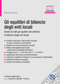 Gli equilibri di bilancio degli enti locali libro di Quecchia Marcello