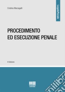 Procedimento ed esecuzione penale libro di Marzagalli Cristina