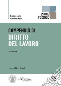 Compendio di diritto del lavoro libro di Irollo Daniela; Irollo Gaetano; Zincani M. (cur.)