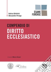 Compendio di diritto ecclesiastico libro di Bettetini Andrea; Perego Alessandro; Zincani M. (cur.)