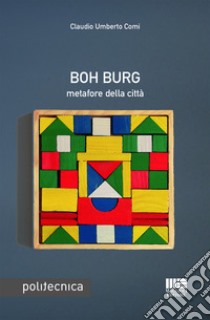 Boh Burg libro di Comi Claudio Umberto