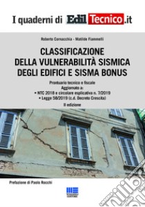 Classificazione della vulnerabilità sismica degli edifici e sisma bonus libro di Cornacchia Roberto; Fiammelli Matilde