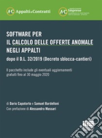 Software per il calcolo delle offerte anomale negli appalti libro di Capotorto Dario; Bardelloni Samuel; Massari Alessandro