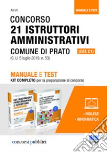 Concorso 21 istruttori amministrativi (cat. c1) Comune di Prato libro di Oliveri Luigi