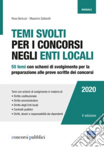 Temi svolti per i concorsi degli enti locali libro di Bertuzzi Rosa; Saltarelli Massimo