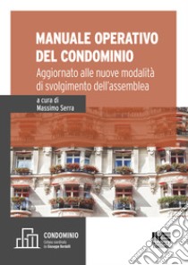 Manuale operativo del condominio libro di Serra M. (cur.)