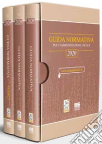 Guida normativa per l'amministrazione locale 2020 libro di Narducci Fiorenzo; Narducci Riccardo