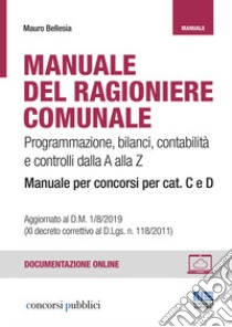 Manuale del ragioniere comunale libro di Bellesia Mauro