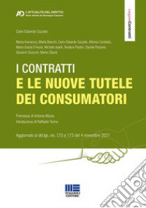 I contratti e le nuove tutele dei consumatori libro di Cazzato Carlo Edoardo