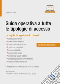 Guida operativa a tutte le tipologie di accesso. Con Contenuto digitale per accesso on line libro di Biancardi Salvio