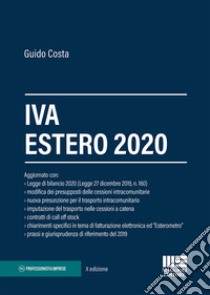 IVA estero 2020 libro di Costa Guido