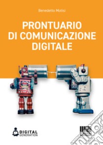 Prontuario di comunicazione digitale libro di Motisi Benedetto