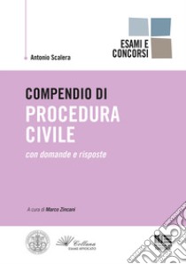 Compendio di procedura civile libro di Scalera Antonio; Zincani M. (cur.)