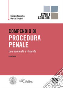 Compendio di procedura penale libro di Spangher Giorgio; Zincani Marco