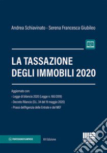 La tassazione degli immobili libro di Schiavinato Andrea; Giubileo Serena Francesca