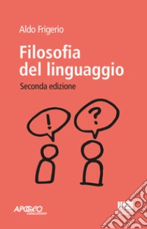 Filosofia del linguaggio libro di Frigerio Aldo