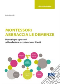 Montessori abbraccia le demenze libro di Avoncelli Anita