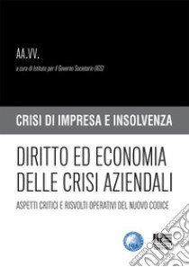 Diritto ed economia delle crisi aziendali libro