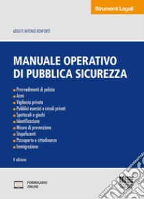 Manuale operativo di pubblica sicurezza libro di Bonforte Adolfo Antonio