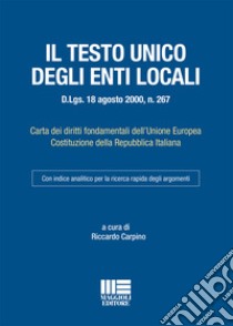 Il testo unico degli Enti locali libro di Carpino Riccardo