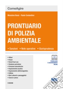 Prontuario di polizia ambientale libro di Busà Massimo; Costantino Paolo