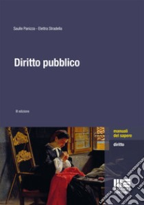 Diritto pubblico libro di Panizza Saulle; Stradella Elettra