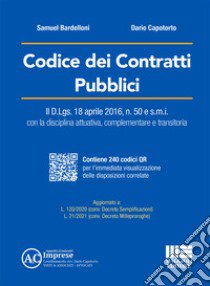 Codice dei contratti pubblici. Con espansione online libro di Bardelloni Samuel; Capotorto Dario