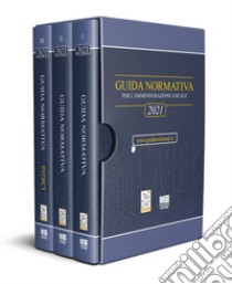 Guida normativa per l'amministrazione locale 2021 libro