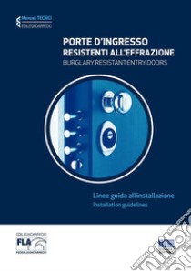 Porte d'ingresso resistenti all'effrazione. Linee guida all'installazione libro