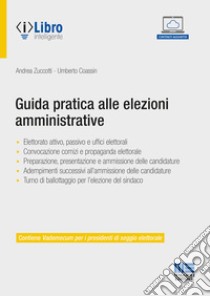 Guida pratica alle elezioni amministrative libro di Zuccotti Andrea; Coassin Umberto