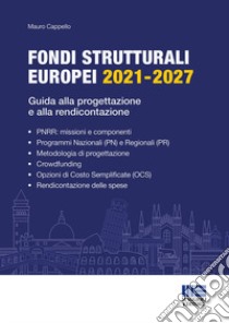 Fondi strutturali europei 2021-2027 libro di Cappello Mauro